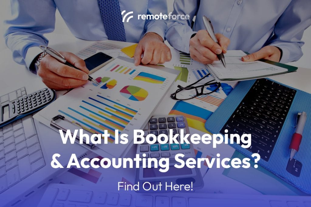 What Is Bookkeeping and Accounting Services?