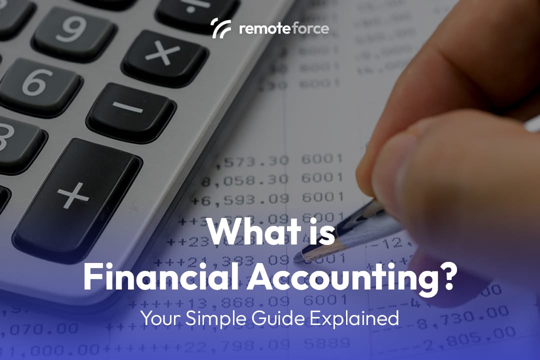 What Is Financial Accounting? Simple Guide for You
