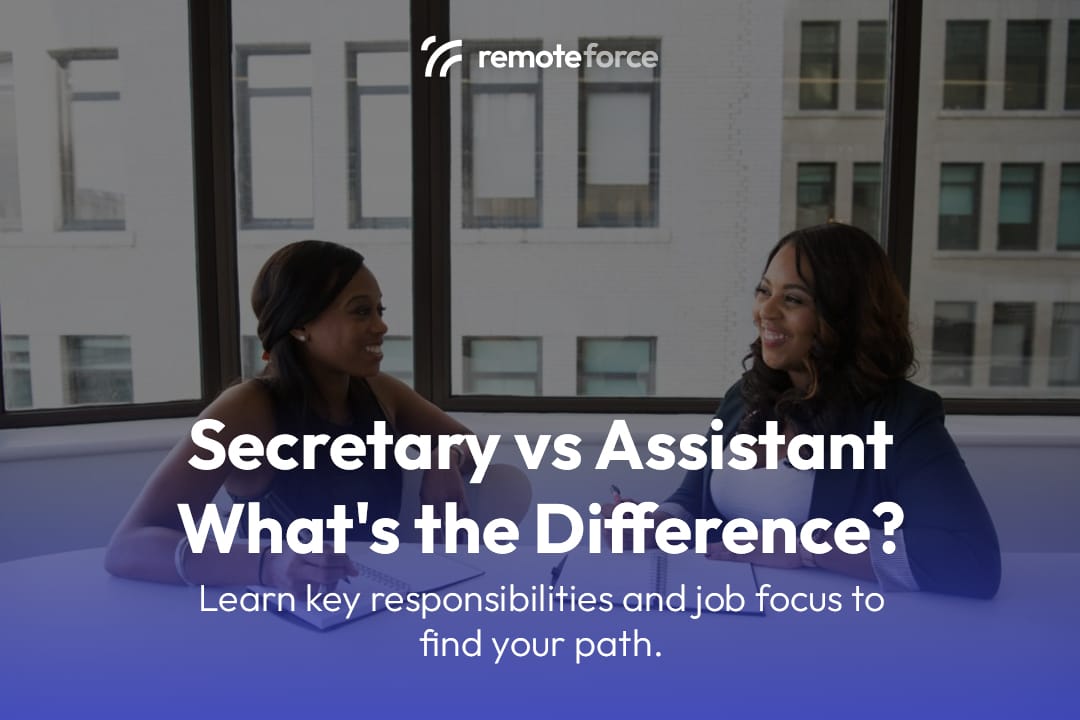 Secretary vs Assistant: Know the Key Differences