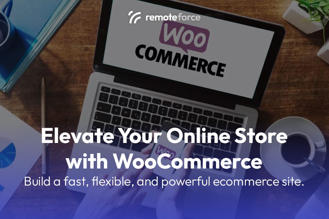 Elevate Your Online Store with WooCommerce