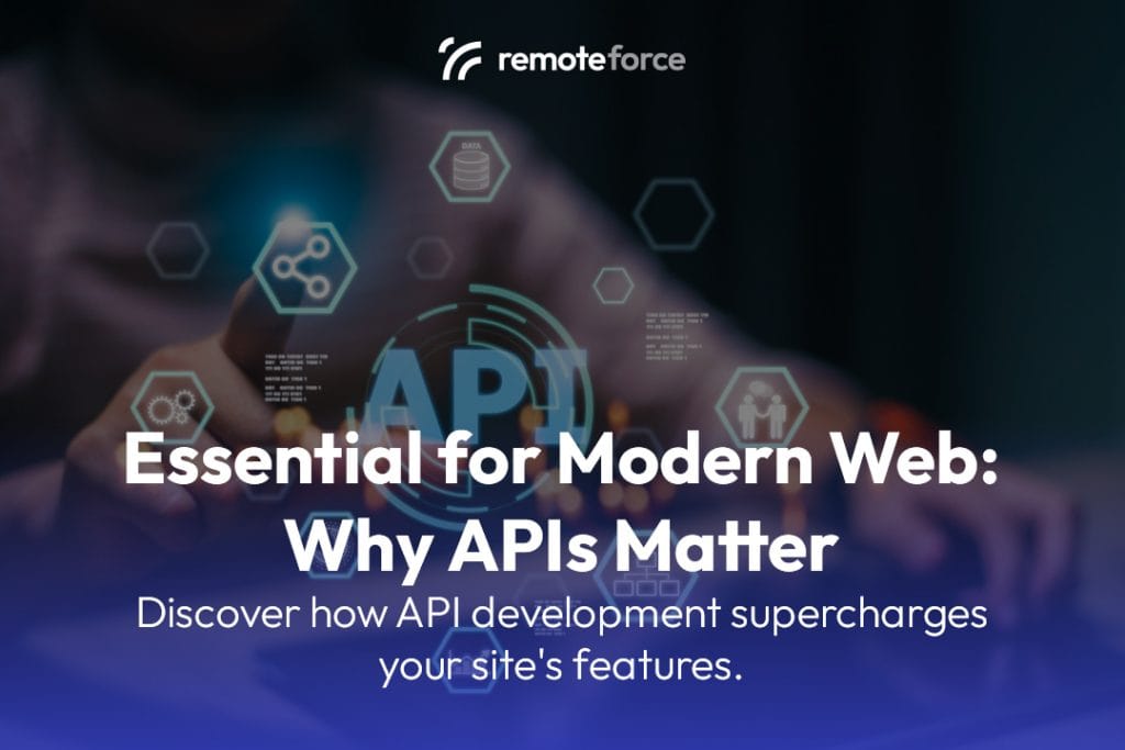 Essential for Modern Web: Why APIs Matter