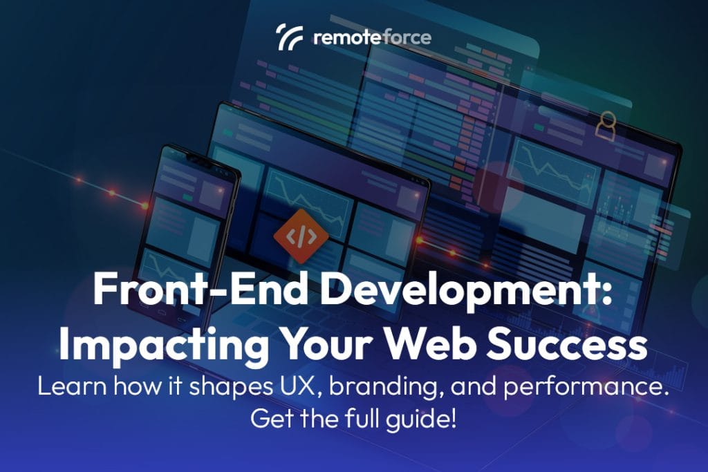 Front-End Development: Impacting Your Web Success