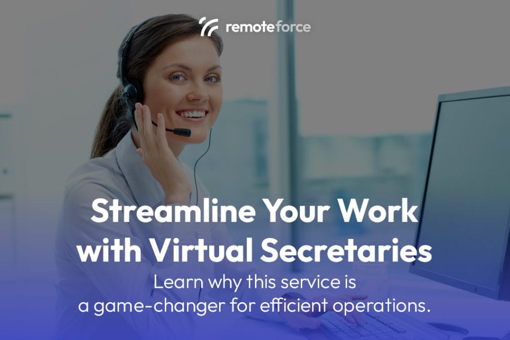 Streamline Your Work with Virtual Secretaries