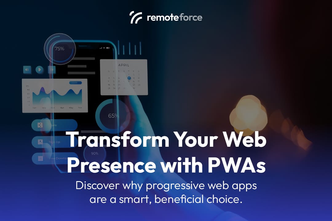 Transform Your Web Presence with PWAs