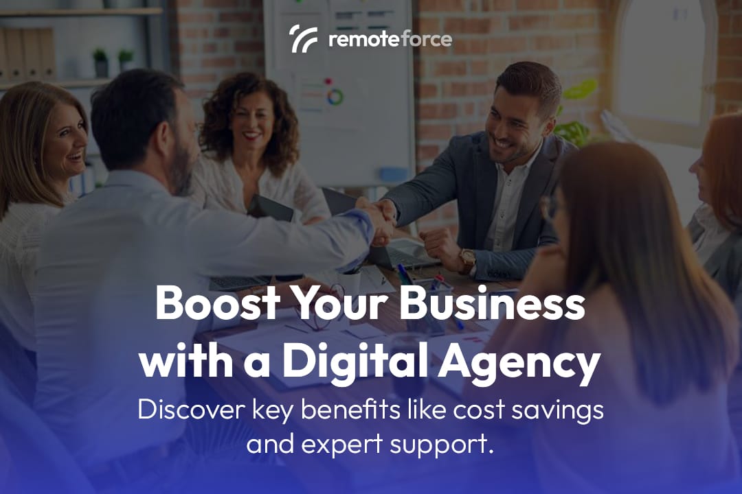 Benefits of using a Digital Agency to Boost Your Business