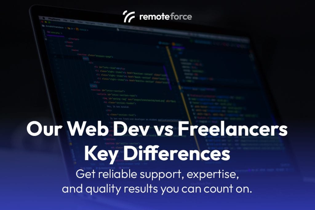 Our Web Development vs Freelancers: Key Differences