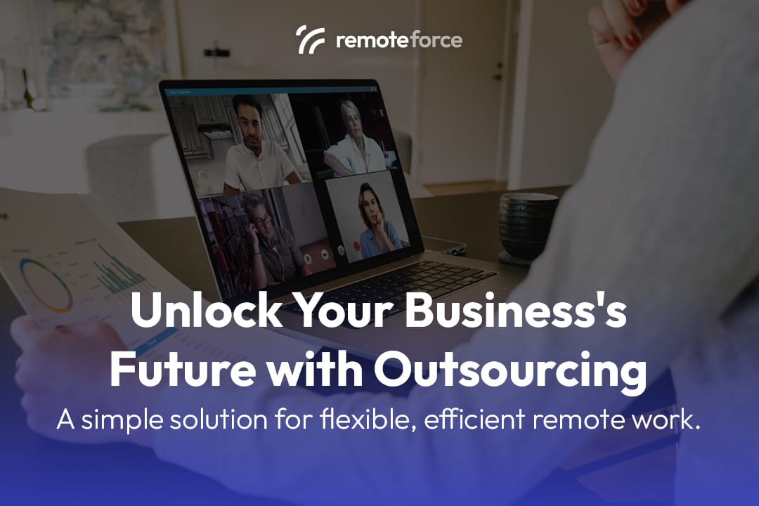 Remote Work Is the Future: Outsourcing as the Solution