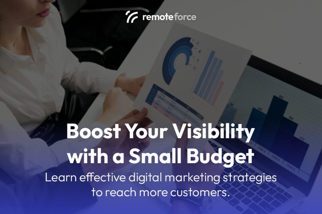 Boost Your Visibility with a Small Budget