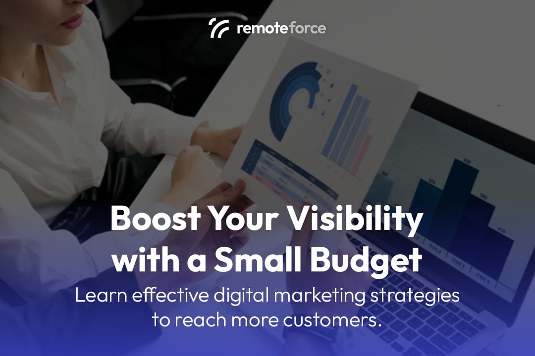 Boost Your Visibility with Digital Marketing Strategies on Small Budget