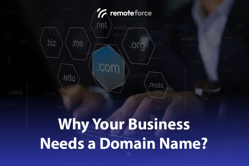 Why Every Business Needs a Domain Name Today?