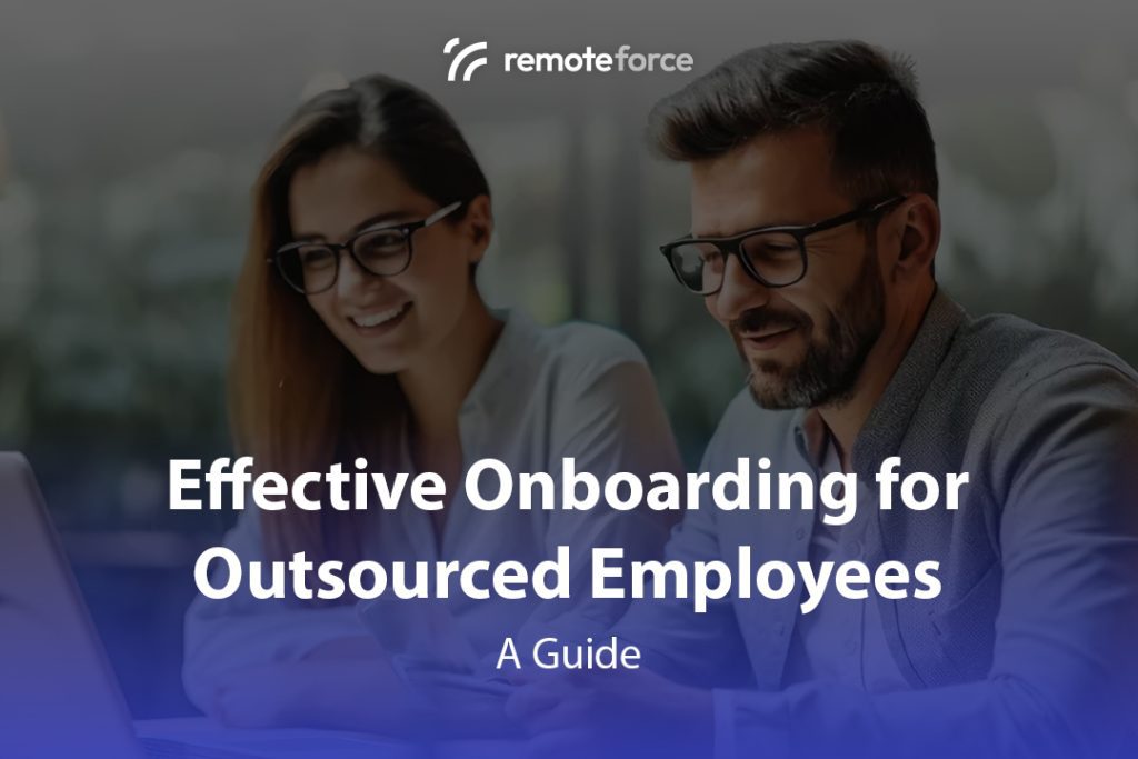 Effective Onboarding for Outsourced Employees