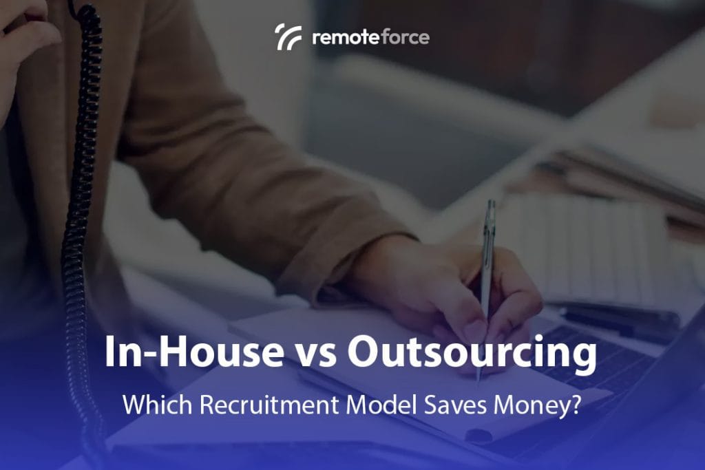 In-House vs Outsourcing Recruitment: Cost Comparison